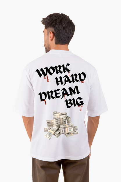 Camiseta Oversize ''Work Hard Dream Big"